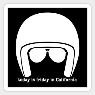 Today is Friday in California Magnet